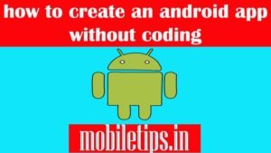 Read more about the article how to create an android app without coding