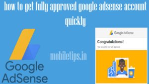 how to get fully approved google adsense account